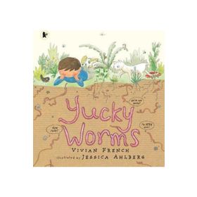 Yucky Worms - Walker Books