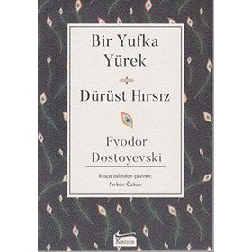YUFKA YÜREKLİ - FYODOR MİHAYLOVİÇ DOSTOYEVSKI