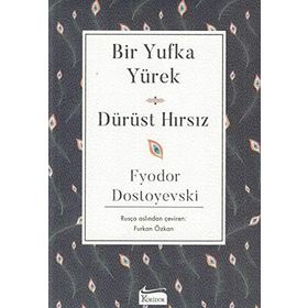 YUFKA YÜREKLİ - FYODOR MİHAYLOVİÇ DOSTOYEVSKI