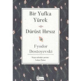 YUFKA YÜREKLİ - FYODOR MİHAYLOVİÇ DOSTOYEVSKI