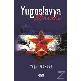 Yugoslavya Masalı - Yiğit Gökbel