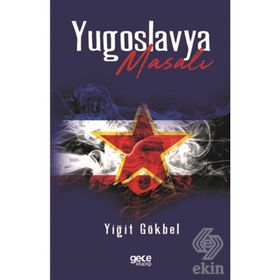 Yugoslavya Masalı - Yiğit Gökbel