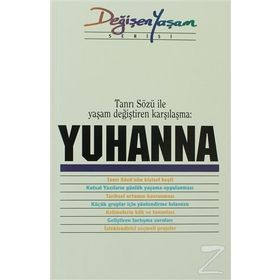 YUHANNA TANRI SÖZÜ İLE YAŞAM DEĞIŞTIREN KARŞILAŞMA - DERLEME