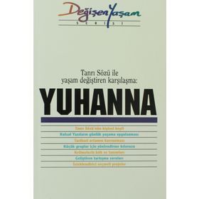 YUHANNA TANRI SÖZÜ İLE YAŞAM DEĞIŞTIREN KARŞILAŞMA - DERLEME