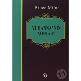 YUHANNA'NIN MESAJI - BRUCE MILNE