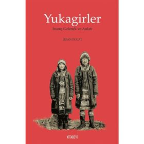 Yukagirler - İrfan Polat