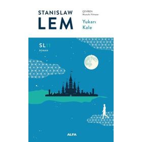 Yukarı Kale - Stanislaw Lem