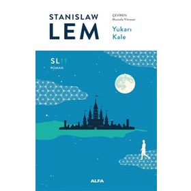 Yukarı Kale - Stanislaw Lem