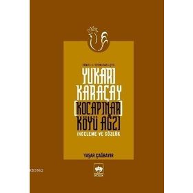 YUKARI KARAÇAY (KOCAPINAR) KÖYÜ AĞZI - YAŞAR ÇAĞBAYIR