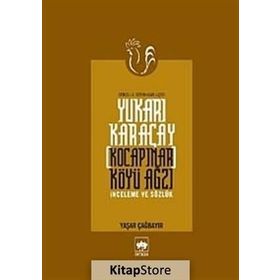 YUKARI KARAÇAY (KOCAPINAR) KÖYÜ AĞZI - YAŞAR ÇAĞBAYIR