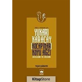 YUKARI KARAÇAY (KOCAPINAR) KÖYÜ AĞZI - YAŞAR ÇAĞBAYIR