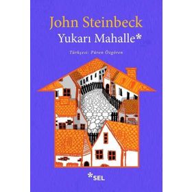 Yukarı Mahalle - John Steinbeck