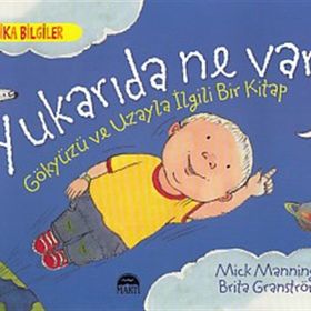 Yukarıda Ne Var? - Brita Granström Mick Manning