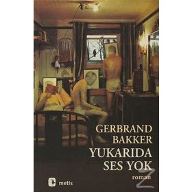YUKARIDA SES YOK - GERBRAND BAKKER
