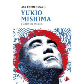 Yukio Mishima - Çürüyen Melek - Ata Egemen Çakıl