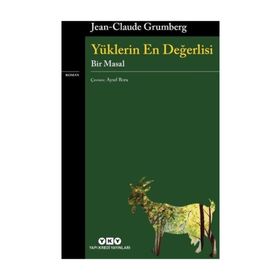 Yüklerin En Değerlisi - Jean Claude Grumberg