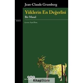 Yüklerin En Değerlisi - Jean Claude Grumberg