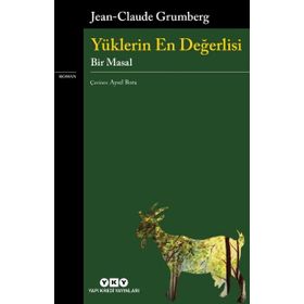 Yüklerin En Değerlisi - Jean Claude Grumberg