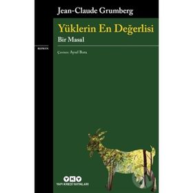 Yüklerin En Değerlisi - Jean Claude Grumberg