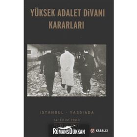 YÜKSEK ADALET DİVANI KARARLARI - NUSRET ERASLAN