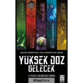 Yüksek Doz Gelecek - Umut Altın Funda Özlem Şeran Orkun Uçar Gökcan Şahin Serdar Yıldız