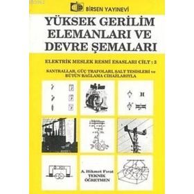 YÜKSEK GERILIM ELEMANLARI VE DEVRE ŞEMALARI - A. HIKMET FIRAT