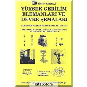 YÜKSEK GERILIM ELEMANLARI VE DEVRE ŞEMALARI - A. HIKMET FIRAT