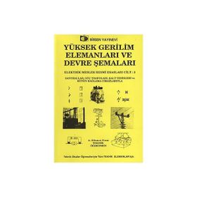 YÜKSEK GERILIM ELEMANLARI VE DEVRE ŞEMALARI - A. HIKMET FIRAT