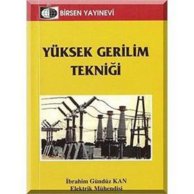YÜKSEK GERILIM TEKNİĞİ (CEP BOY) - İBRAHİM GÜNDÜZ KAN