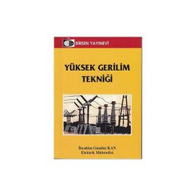 YÜKSEK GERILIM TEKNİĞİ (CEP BOY) - İBRAHİM GÜNDÜZ KAN