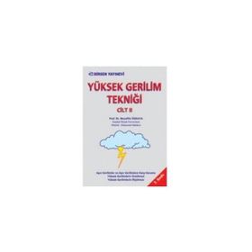 YÜKSEK GERILIM TEKNİĞİ CILT 2 - MUZAFFER ÖZKAYA