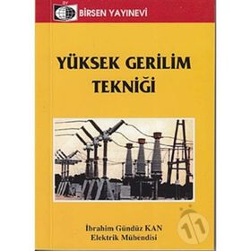 Yüksek Gerilim Tekniği-İbrahim Gündüz Kan