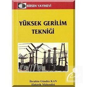 Yüksek Gerilim Tekniği-İbrahim Gündüz Kan