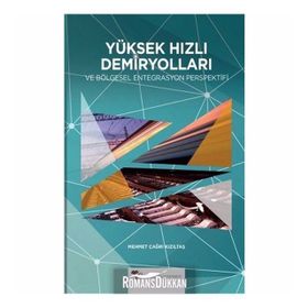 Yüksek Hızlı Demiryolları - Mehmet Çağrı Kızıltaş