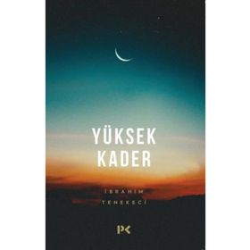 Yüksek Kader - İbrahim Tenekeci