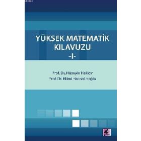 YÜKSEK MATEMATIK KILAVUZU-1 - HÜSEYİN HALILOV; HILMI HACISALİHOĞLU