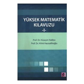 YÜKSEK MATEMATIK KILAVUZU-1 - HÜSEYİN HALILOV; HILMI HACISALİHOĞLU