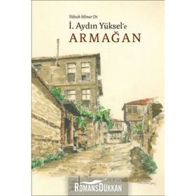 YÜKSEK MIMAR DR. İ. AYDIN YÜKSELE ARMAĞAN - KOLEKTIF