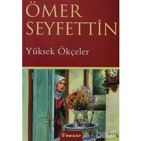 YÜKSEK ÖKÇELER - ÖMER SEYFETTIN (ISBN:9789751020710)