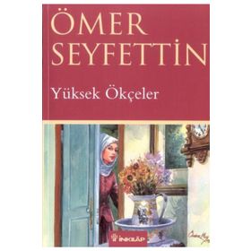 YÜKSEK ÖKÇELER - ÖMER SEYFETTIN (ISBN:9789751020710)