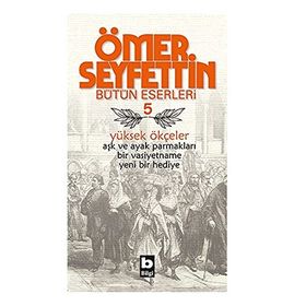YÜKSEK ÖKÇELER - ÖMER SEYFETTIN (ISBN:9789754940305)