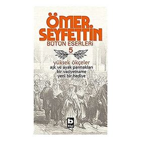 YÜKSEK ÖKÇELER - ÖMER SEYFETTIN (ISBN:9789754940305)