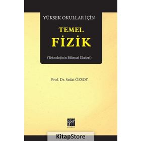 Yüksek Okullar İçin Temel Fizik - Sedat Özsoy
