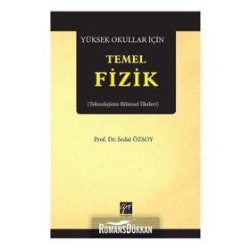 Yüksek Okullar İçin Temel Fizik - Sedat Özsoy