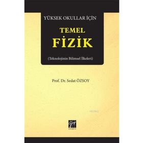 Yüksek Okullar İçin Temel Fizik - Sedat Özsoy