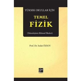Yüksek Okullar İçin Temel Fizik - Sedat Özsoy