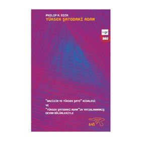 Yüksek Şatodaki Adam - Philip K. Dick