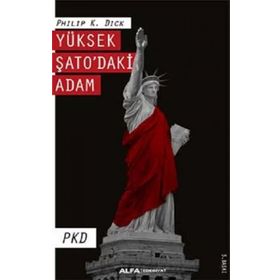 Yüksek Şato’daki Adam-Philip K. Dick