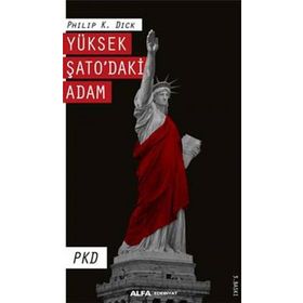 Yüksek Şato’daki Adam-Philip K. Dick