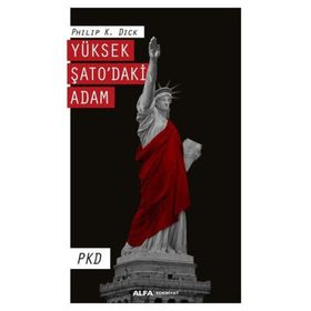 Yüksek Şato’daki Adam-Philip K. Dick